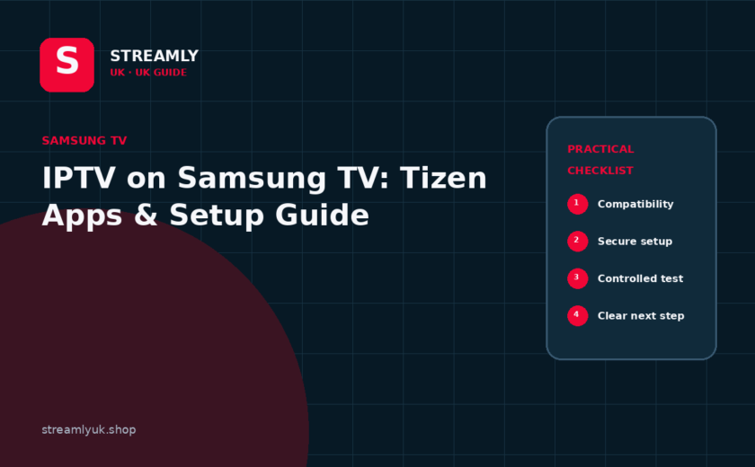 Streamly UK guide thumbnail: IPTV on Samsung TV: Tizen Apps & Setup Guide
